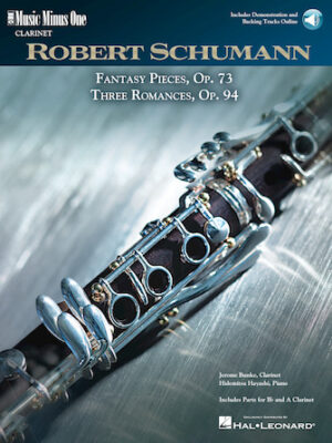 Schumann – 5 Fantasy Pieces, Op. 73 and 3 Romances, Op. 94 Schumann – 5 Fantasy Pieces, Op. 73 and 3 Romances, Op. 94