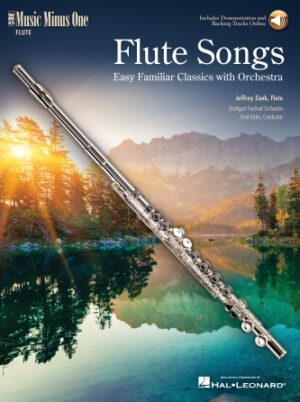 Flute Songs – Easy Familiar Classics with Orchestra Flute Songs – Easy Familiar Classics with Orchestra