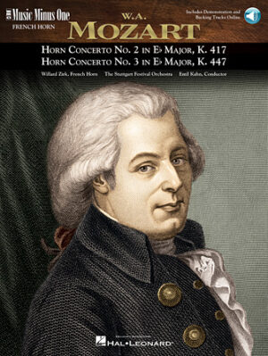 Mozart – Horn Concerto No. 2, KV417; Horn Concerto No. 3, KV447 Mozart – Horn Concerto No. 2, KV417; Horn Concerto No. 3, KV447