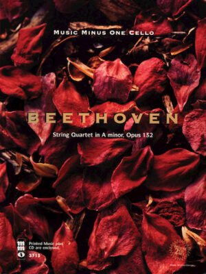 Beethoven – String Quartet in A Minor, Op. 132 Beethoven – String Quartet in A Minor, Op. 132