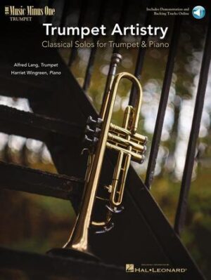 Trumpet Artistry: Classical Solos for Trumpet & Piano Trumpet Artistry: Classical Solos for Trumpet & Piano