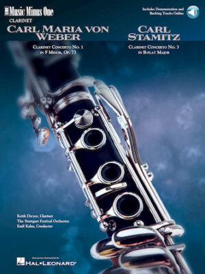 Weber: Concerto No. 1 in F Minor Op. 73 & Stamitz: Concerto No. 3 in B Flat for Clarinet Weber: Concerto No. 1 in F Minor Op. 73 & Stamitz: Concerto No. 3 in B Flat for Clarinet