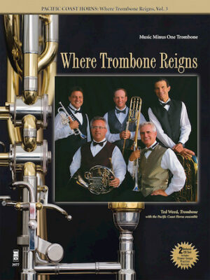 Pacific Coast Horns – Where Trombone Reigns, Vol. 3 Pacific Coast Horns – Where Trombone Reigns, Vol. 3