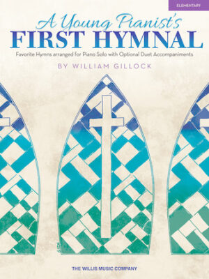 A Young Pianist’s First Hymnal A Young Pianist’s First Hymnal