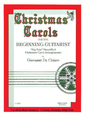 Christmas Carols for the Beginning Guitarist Christmas Carols for the Beginning Guitarist
