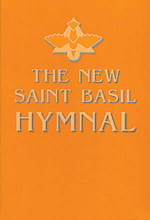 The New Saint Basil Hymnal The New Saint Basil Hymnal