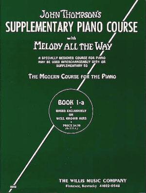 Melody All the Way – Book 1a Melody All the Way – Book 1a