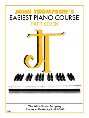 John Thompson’s Easiest Piano Course – Part 7 – Book Only John Thompson’s Easiest Piano Course – Part 7 – Book Only