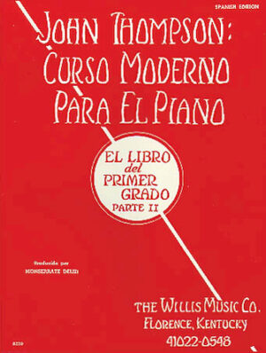 John Thompson’s Modern Course for the Piano (Curso Moderno) – First Grade, Part 2 (Spanish) John Thompson’s Modern Course for the Piano (Curso Moderno) – First Grade, Part 2 (Spanish)