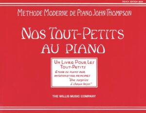 Teaching Little Fingers to Play – French Edition Teaching Little Fingers to Play – French Edition