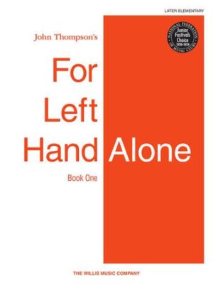 For Left Hand Alone – Book 1 For Left Hand Alone – Book 1