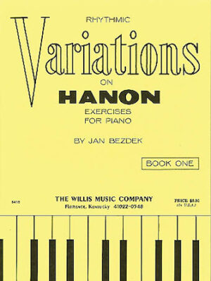 Rhythmic Variations – Hanon, Book 1 Rhythmic Variations – Hanon, Book 1