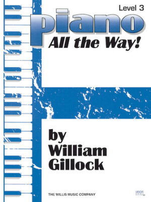 Piano – All the Way! Level 3 Piano – All the Way! Level 3