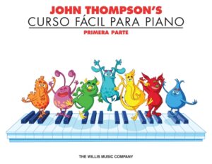 John Thompson’s Curso Fácil Para Piano John Thompson’s Curso Fácil Para Piano