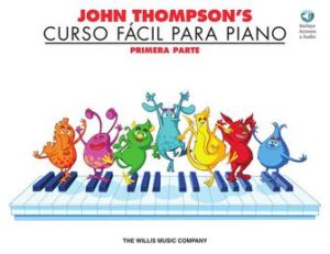 John Thompson’s Curso Fácil Para Piano John Thompson’s Curso Fácil Para Piano