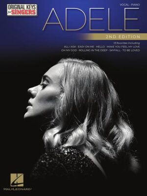 Adele – Original Keys for Singers – 2nd Edition Adele – Original Keys for Singers – 2nd Edition