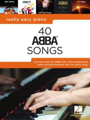 Really Easy Piano: 40 ABBA Songs Really Easy Piano: 40 ABBA Songs