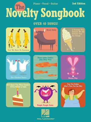 The Novelty Songbook – 2nd Edition The Novelty Songbook – 2nd Edition