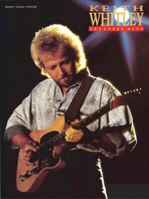 Keith Whitley – Greatest Hits Keith Whitley – Greatest Hits