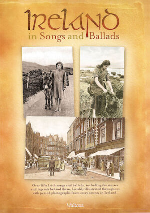 Ireland in Songs and Ballads Ireland in Songs and Ballads