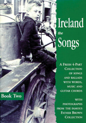 Ireland: The Songs – Book Two Ireland: The Songs – Book Two