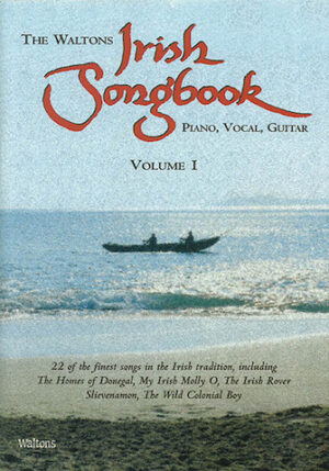The Waltons Irish Songbook – Volume 1 The Waltons Irish Songbook – Volume 1