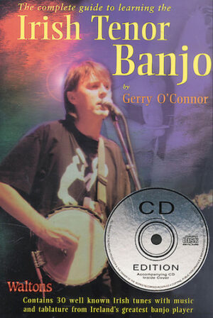 The Complete Guide to Learning the Irish Tenor Banjo The Complete Guide to Learning the Irish Tenor Banjo