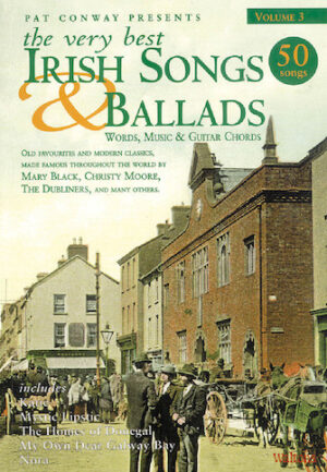 The Very Best Irish Songs & Ballads – Volume 3 The Very Best Irish Songs & Ballads – Volume 3
