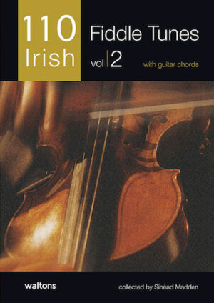 110 Irish Fiddle Tunes – Volume 2 110 Irish Fiddle Tunes – Volume 2