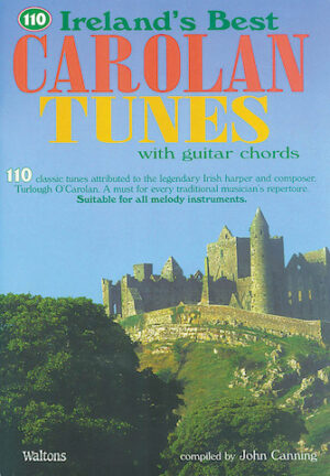 110 Ireland’s Best Carolan Tunes 110 Ireland’s Best Carolan Tunes