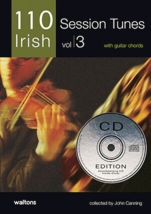 110 Ireland’s Best Session Tunes – Volume 3 110 Ireland’s Best Session Tunes – Volume 3