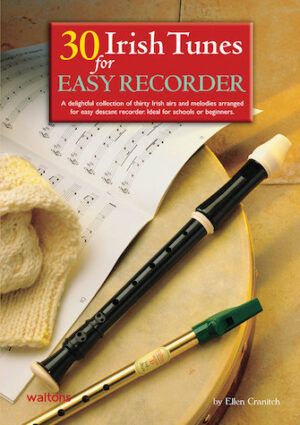 30 Irish Tunes for Easy Recorder 30 Irish Tunes for Easy Recorder