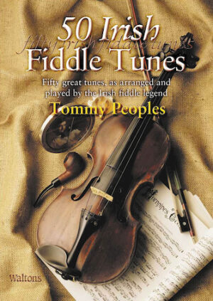 50 Irish Fiddle Tunes 50 Irish Fiddle Tunes