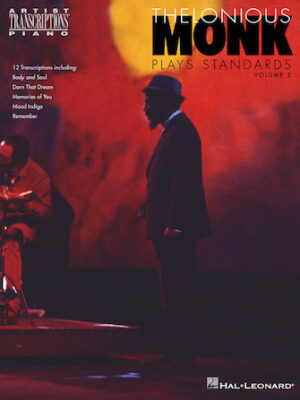 Thelonious Monk Plays Standards – Volume 2 Thelonious Monk Plays Standards – Volume 2