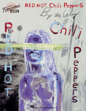 Red Hot Chili Peppers – By the Way Red Hot Chili Peppers – By the Way