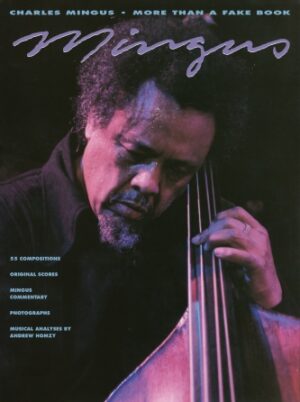 Charles Mingus – More Than a Fake Book Charles Mingus – More Than a Fake Book