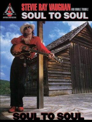 Stevie Ray Vaughan – Soul to Soul Stevie Ray Vaughan – Soul to Soul