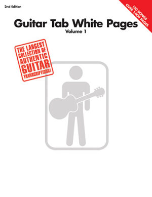 Guitar Tab White Pages – Volume 1 – 2nd Edition Guitar Tab White Pages – Volume 1 – 2nd Edition