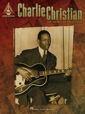 Charlie Christian – The Definitive Collection Charlie Christian – The Definitive Collection