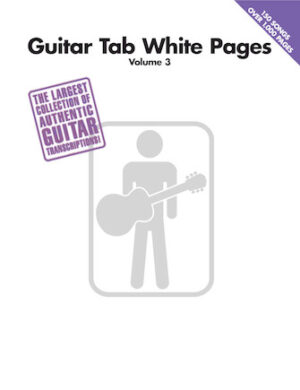Guitar Tab White Pages Volume 3 Guitar Tab White Pages Volume 3
