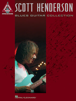 Scott Henderson – Blues Guitar Collection Scott Henderson – Blues Guitar Collection