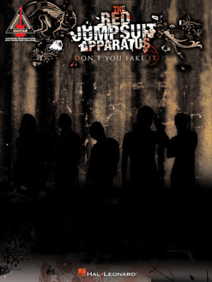 The Red Jumpsuit Apparatus – Don’t You Fake It The Red Jumpsuit Apparatus – Don’t You Fake It