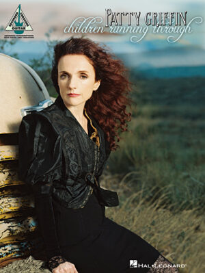 Patty Griffin – Children Running Through Patty Griffin – Children Running Through