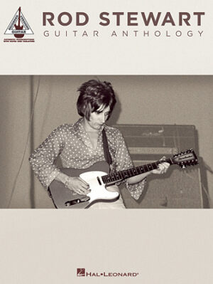 Rod Stewart Guitar Anthology Rod Stewart Guitar Anthology