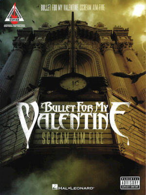 Bullet for My Valentine – Scream Aim Fire Bullet for My Valentine – Scream Aim Fire