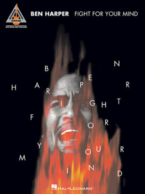 Ben Harper – Fight for Your Mind Ben Harper – Fight for Your Mind