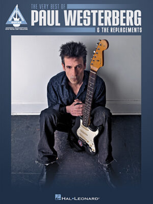 The Very Best of Paul Westerberg & The Replacements The Very Best of Paul Westerberg & The Replacements