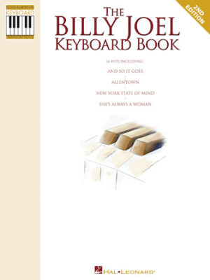 The Billy Joel Keyboard Book The Billy Joel Keyboard Book