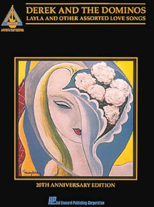 Derek and The Dominos – Layla & Other Assorted Love Songs Derek and The Dominos – Layla & Other Assorted Love Songs