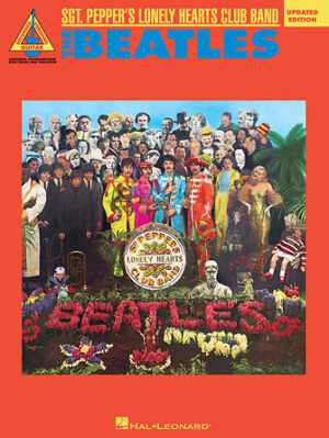 The Beatles – Sgt. Pepper’s Lonely Hearts Club Band – Updated Edition